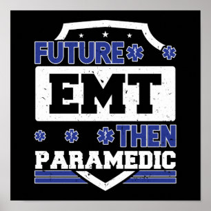 Poster EMS Urgence Futur EMT puis Paramedic Student