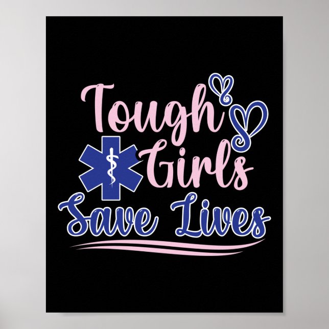 Poster EMT Paramedic EMS Emergency Tough Girls Save Lifes (Devant)