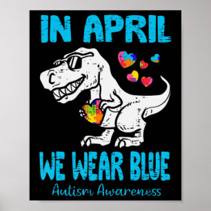 Poster En Avril Nous Portons Blue T Rex Dinosaur Autisme 
