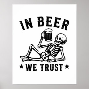 Poster En bière, nous avons confiance squelette rafraîchi