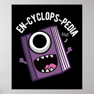 Poster En-cyclops-pedia Funny Encyclopedia Pun Dark BG