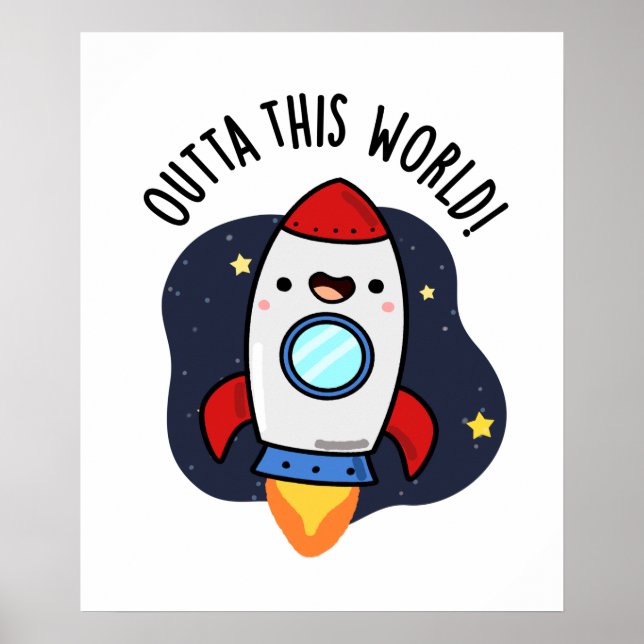 Poster En-Dehors De Ce Monde Drôle Rocket Pun (Devant)