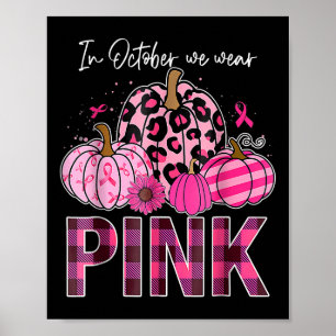 Poster En Octobre Nous Portons Citrouille Rose Cancer du 