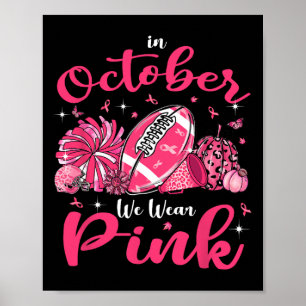 Poster En Octobre Nous Portons Du Rose Football Cheerlead