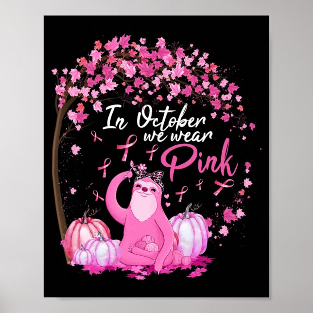 Poster En Octobre Nous Portons Le Ruban Rose Sloth Cancer (Devant)
