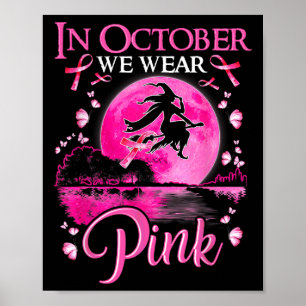 Poster En Octobre Nous Portons Le Ruban Rose sorcier canc