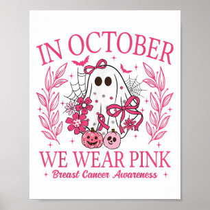 Poster En Octobre Nous Portons Nk Halloween Cancer Du Sei