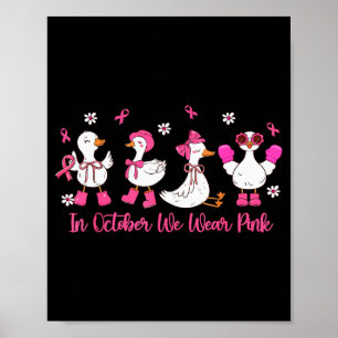 Poster En Octobre Nous Portons Nk Silly Goose Cancer Du S