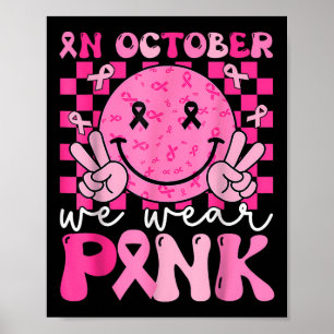 Poster En Octobre Nous Portons Pink Breast Cancer Sensibi