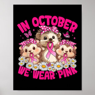 Poster En Octobre Nous Portons Pink Breight Cancer Sensib