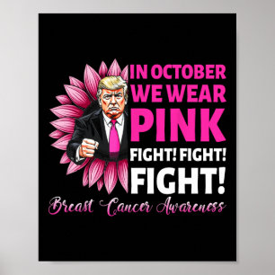 Poster En Octobre Nous Portons Pink Fight Cancer du Sein 
