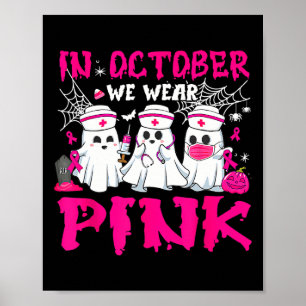 Poster En Octobre Nous Portons Pink Nurse Ghost Halloween