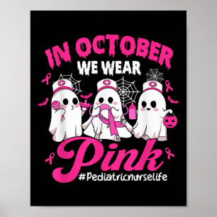 Poster En Octobre Nous Portons Pink Pédiatric Nuring Life