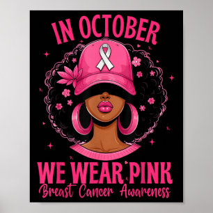 Poster En Octobre Nous Portons Rose - Afro Femme Cancer D