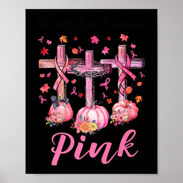 Poster En Octobre Nous Portons Rose Jésus Croix Cancer du (Devant)