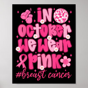Poster En Octobre Nous Portons Ruban Rose Cancer Sein Con