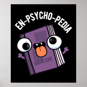Poster En-psycho-pedia Funny Encyclopedia Pun Dark BG