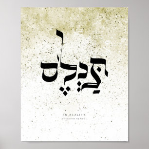 Poster EN RÉALITÉ , argot yiddish , calligraphie hébraïqu