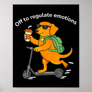 Poster En route pour réguler les émotions drôle dachshund