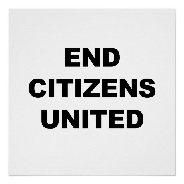 Poster End Citizens United (Devant)