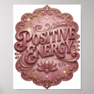 Poster Energie Positive Rose Fraîche Art Textuel 3D