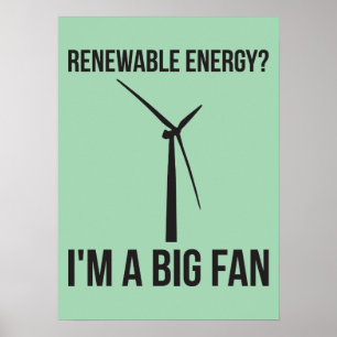 Poster Énergie renouvelable ? Je suis un grand fan