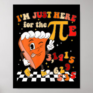 Poster Enfants Drôle Super Je Suis Juste Ici Pour La Pie 