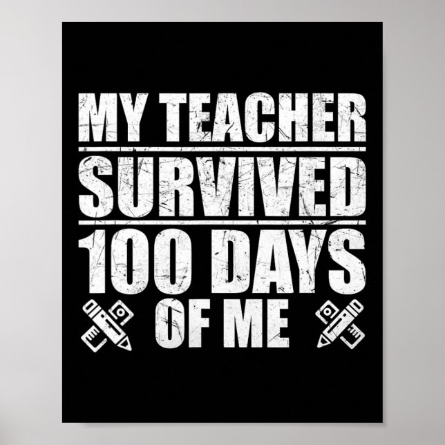 Poster Enseignant Survécu 100 Jours De Moi Étudiant Fun (Devant)