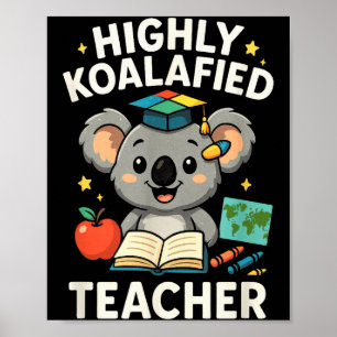 Poster Enseignant très koalifié - Drôle d'ours koala
