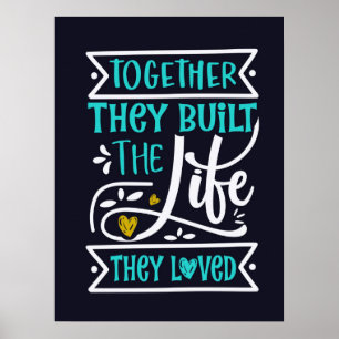 Poster Ensemble, Ils Ont Construit La Vie Qu'Ils Aimaient