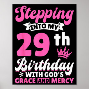 Poster Entrer Dans Mon 29e Anniversaire Avec La Grâce Et