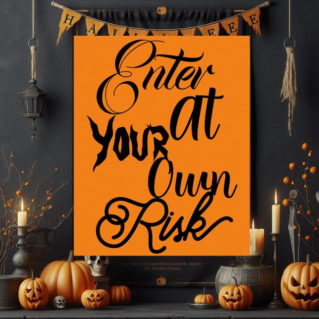 Poster Entrez À Vos Propres Risques Éffrayant Fun Hallowe (Enter At Your Own Risk Spooky Fun Halloween Party Poster)