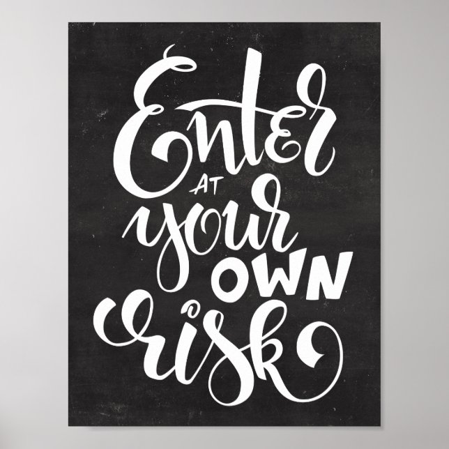 Poster Entrez À Vos Propres Risques Script Chalkboard Hal (Devant)