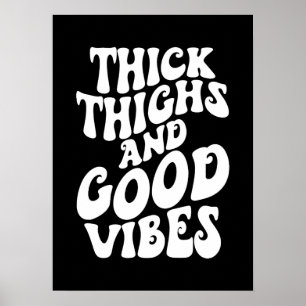 Poster Épais Cuisses Good Vibes, Positivité Corporelle, S