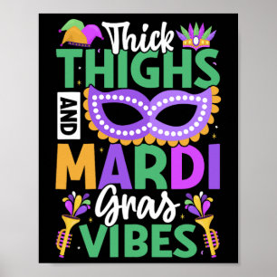 Poster Épais cuisses Mardi Gras Vibes New Orleans Party G