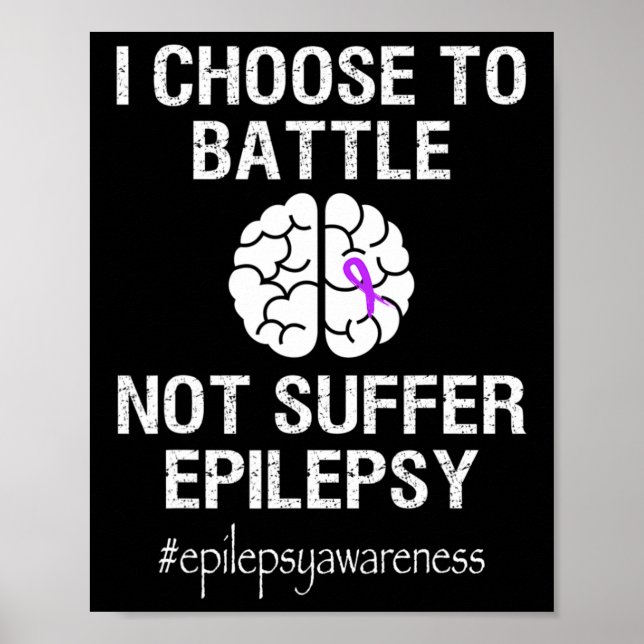 Poster Epilepsy Awareness Month I Choose To Byttle Purple (Devant)