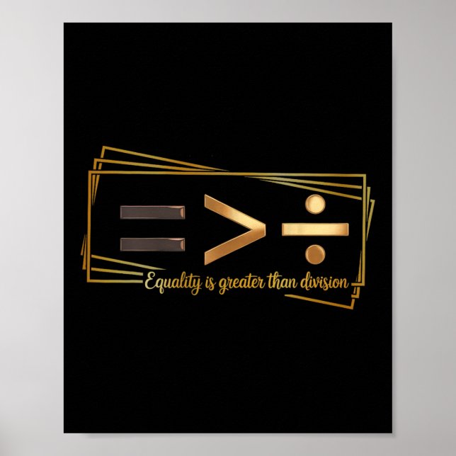 Poster Equality Is Greater Than Division Math Black Histo (Devant)