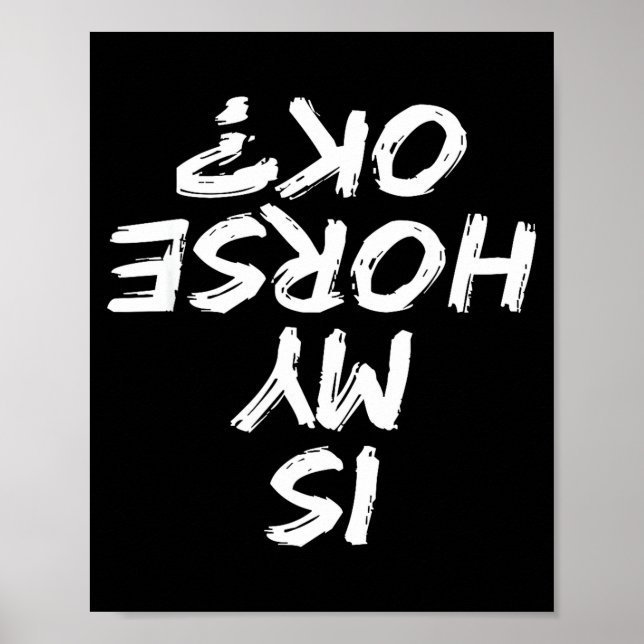 Poster Équitation Citation drôle Est-ce que mon cheval va (Devant)