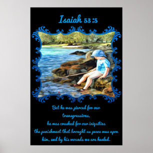 Poster Esaïe 53:5 Petit garçon pêchant dans la rivière.
