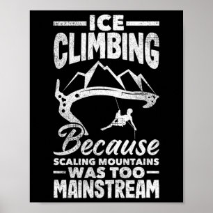 Poster Escalade de glace Montagnes drôles Grimpeur de mur