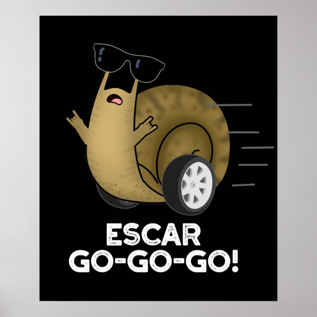 Poster Escar-go-go-go Funny French Snail Pun Dark BG (Devant)