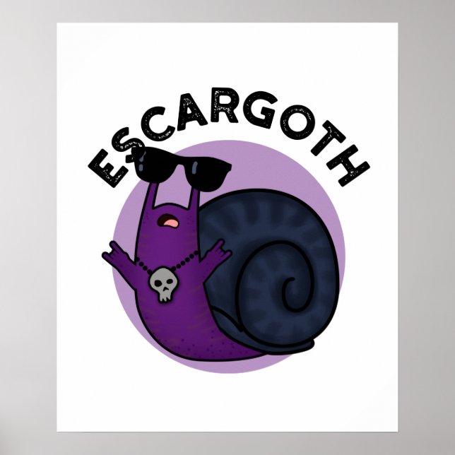 Poster Escar goth Funny Cool Goth Snail Pun (Devant)