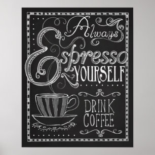 Poster Espresso Yourself, Coffee Chalkboard Typographie