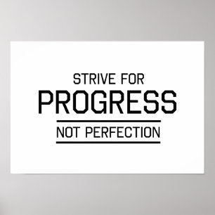 Poster Essayer pour le progrès pas la perfection