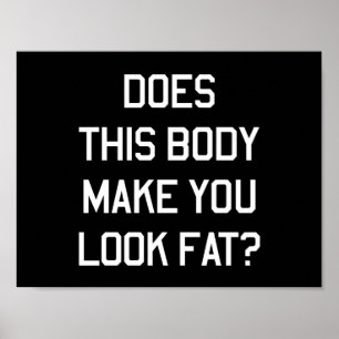 Poster Est-Ce Que Ce Corps Vous Fait Avoir L'Air Gros ?