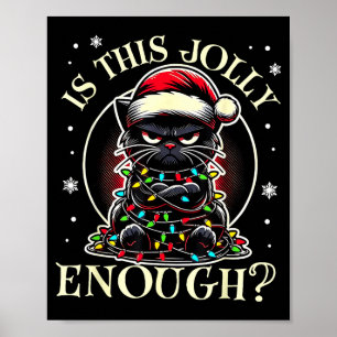 Poster Est-ce que c'est assez joyeux Mème de Noël de chat