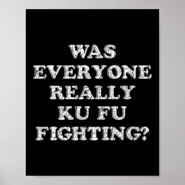 Poster Est-Ce Que Tout Le Monde Était Vraiment Kung Fu Po (Devant)
