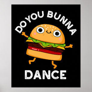Poster Est-ce que vous Bunna Danse drôle Bun Pun Dark BG