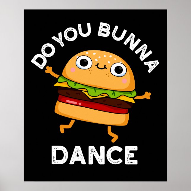 Poster Est-ce que vous Bunna Danse drôle Bun Pun Dark BG (Devant)