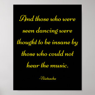 Poster Et Ceux Qui Ont Été Vus Danser - Citation Nietzsch